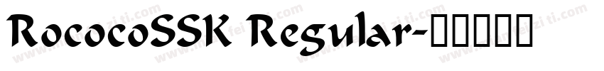 RococoSSK Regular字体转换